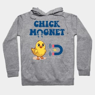 Chick Magnet Hoodie